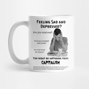 Suffering From Capitalism? Mug